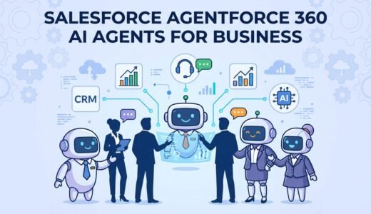 【ビジネスパーソン必見】Salesforceが仕掛ける「AIエージェント革命」とは？Agentforce 360が日本上陸！