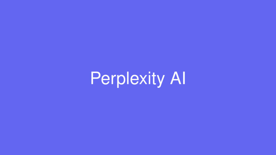 Perplexity AI - 次世代AI検索エンジンの使い方と機能